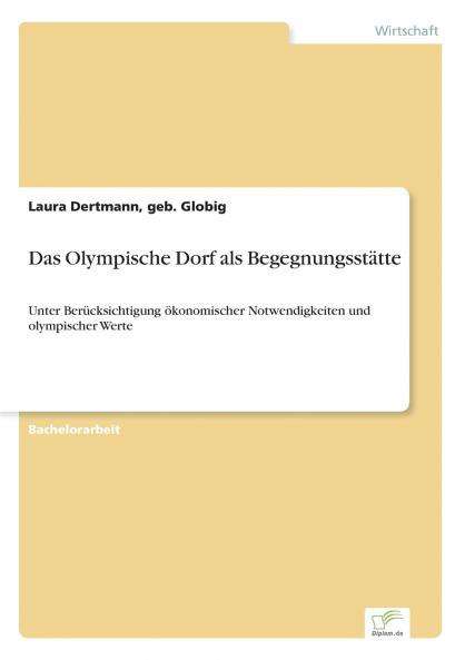 Das Olympische Dorf als Begegnungsstätte