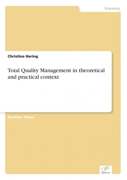 Total Quality Management in theoretical and practical context