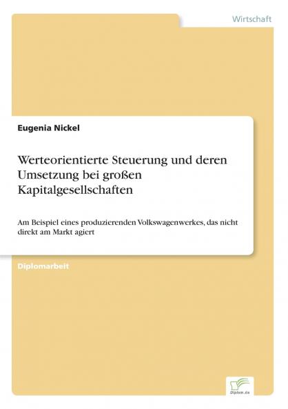 Werteorientierte Steuerung und deren Umsetzung bei großen Kapitalgesellschaften