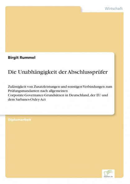 Die Unabhängigkeit der Abschlussprüfer
