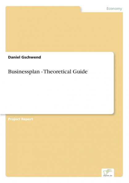 Businessplan - Theoretical Guide