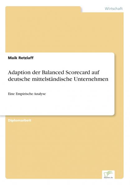 Adaption der Balanced Scorecard auf deutsche mittelständische Unternehmen