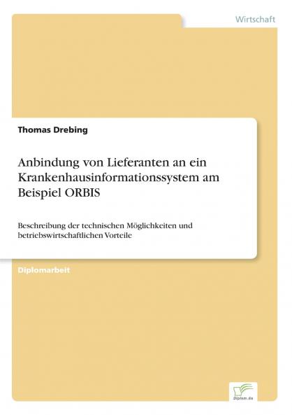 Anbindung von Lieferanten an ein Krankenhausinformationssystem am Beispiel ORBIS