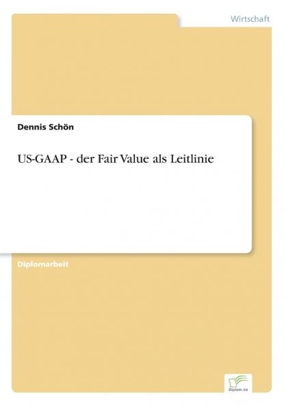 US-GAAP - der Fair Value als Leitlinie
