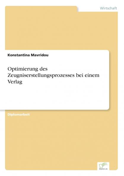Optimierung des Zeugniserstellungsprozesses bei einem Verlag