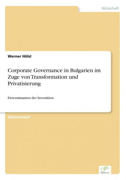 Corporate Governance in Bulgarien im Zuge von Transformation und Privatisierung