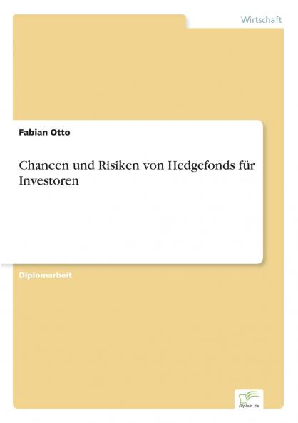 Chancen und Risiken von Hedgefonds für Investoren