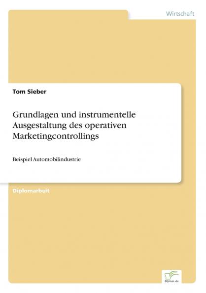 Grundlagen und instrumentelle Ausgestaltung des operativen Marketingcontrollings