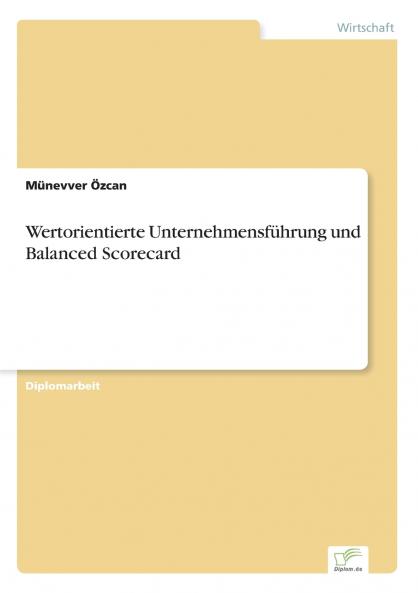 Wertorientierte Unternehmensführung und Balanced Scorecard
