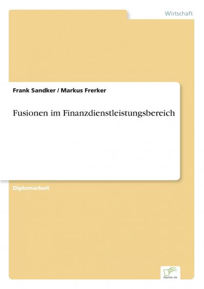 Fusionen im Finanzdienstleistungsbereich
