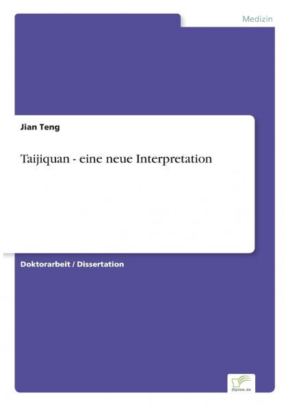 Taijiquan - eine neue Interpretation