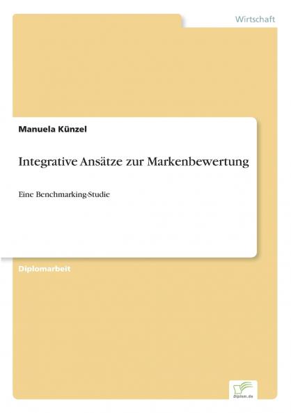 Integrative Ansätze zur Markenbewertung