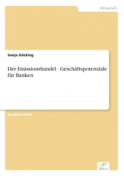 Der Emissionshandel - Geschäftspotenziale für Banken