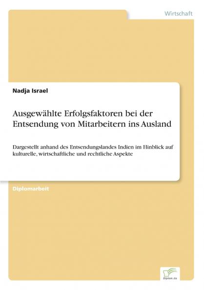 Ausgewählte Erfolgsfaktoren bei der Entsendung von Mitarbeitern ins Ausland