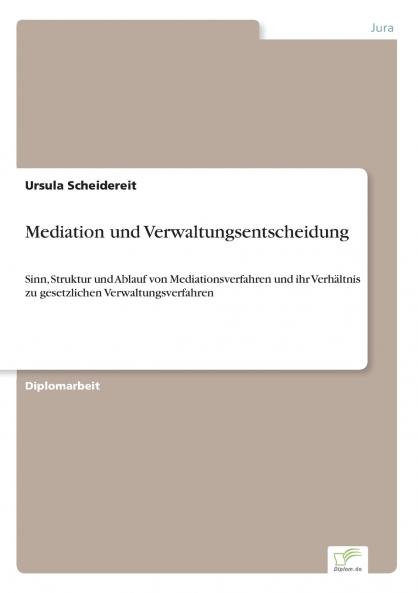 Mediation und Verwaltungsentscheidung