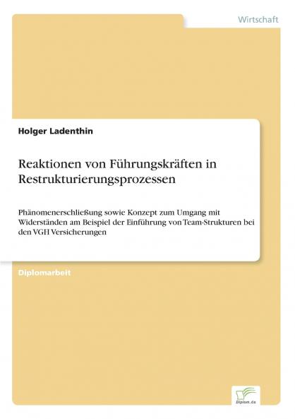 Reaktionen von Führungskräften in Restrukturierungsprozessen