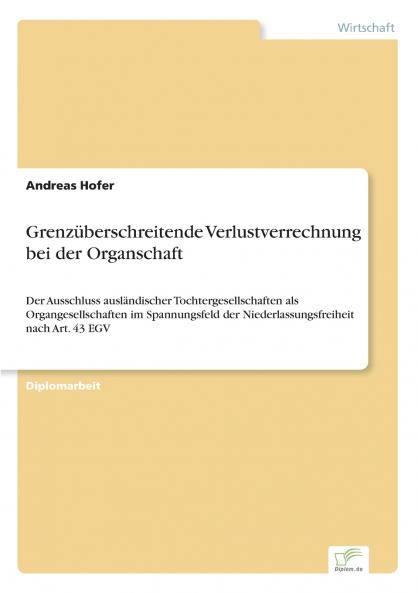 Grenzüberschreitende Verlustverrechnung bei der Organschaft