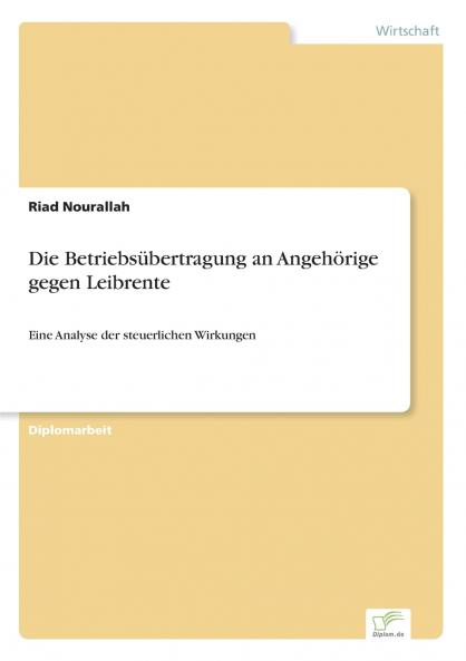 Die Betriebsübertragung an Angehörige gegen Leibrente