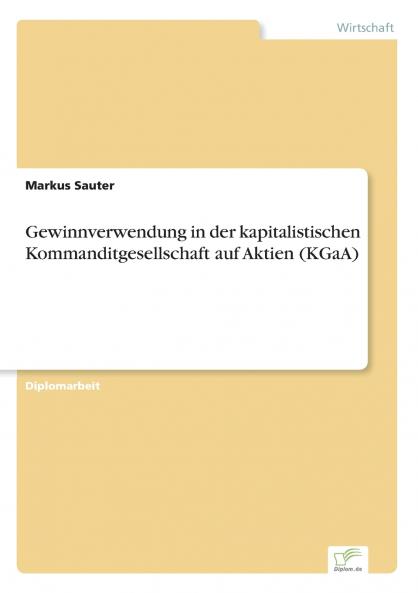 Gewinnverwendung in der kapitalistischen Kommanditgesellschaft auf Aktien (KGaA)