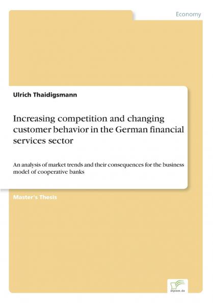 Increasing competition and changing customer behavior in the German financial services sector