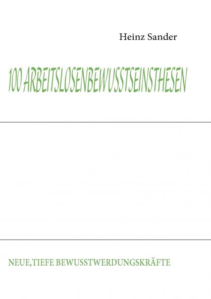 100 ARBEITSLOSENBEWUSSTSEINSTHESEN