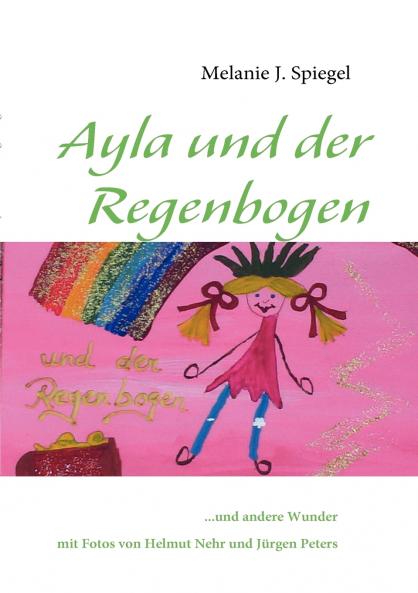 Ayla und der Regenbogen