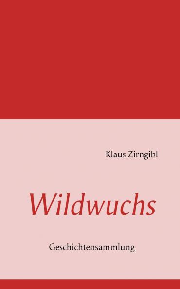 Wildwuchs