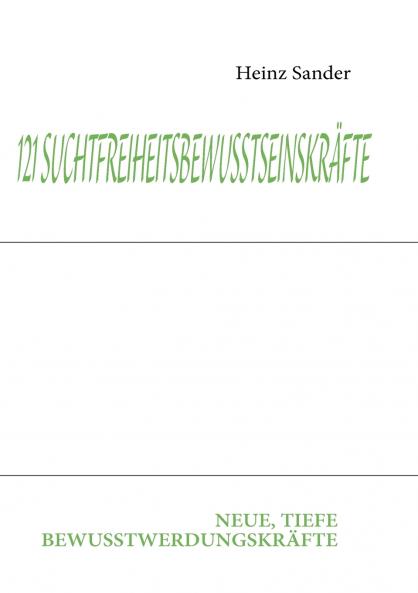 121 SUCHTFREIHEITSBEWUSSTSEINSKRÄFTE