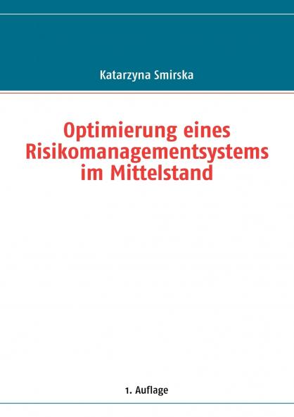 Optimierung eines Risikomanagementsystems im Mittelstand