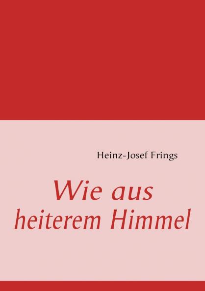 Wie aus heiterem Himmel