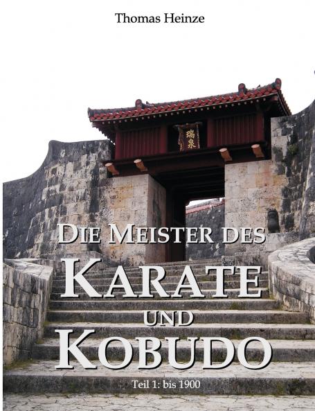Die Meister des Karate und Kobudo
