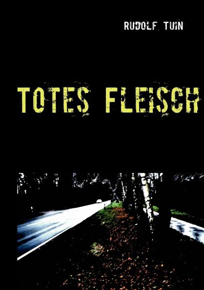Totes Fleisch