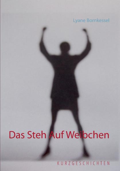 Das Steh Auf Weibchen