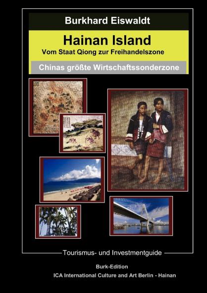 Hainan Island. Vom Staat Qiong zur Freihandelszone