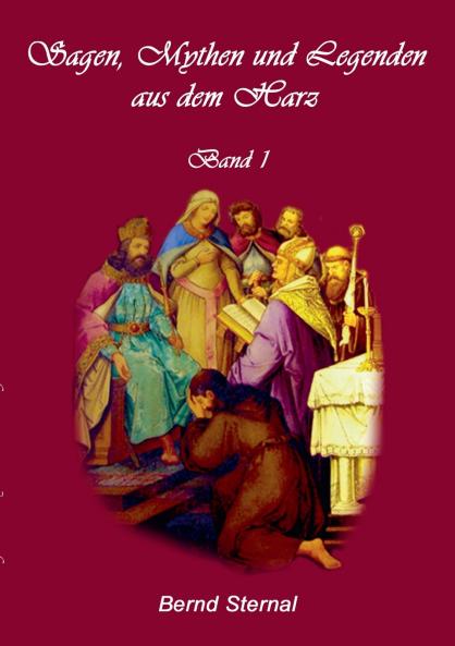 Sagen Mythen und Legenden aus dem Harz