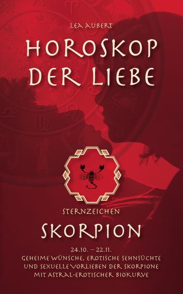 Horoskop der Liebe - Sternzeichen Skorpion