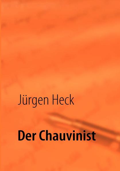 Der Chauvinist
