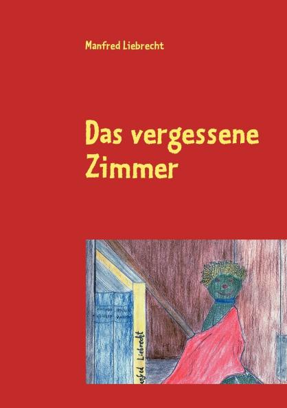 Das vergessene Zimmer