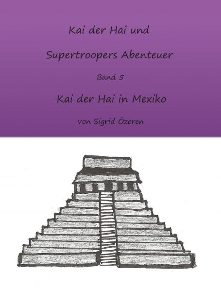Kai der Hai und Supertroopers Abenteuer Band 5