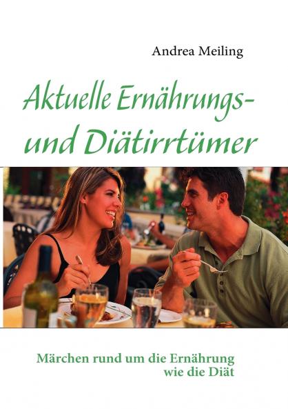 Aktuelle Ernährungs- und Diätirrtümer