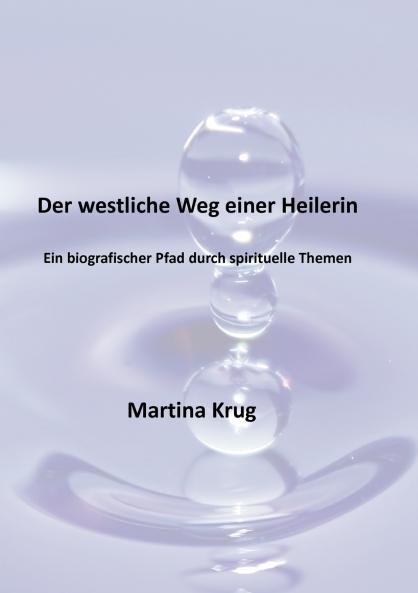 Der westliche Weg einer Heilerin