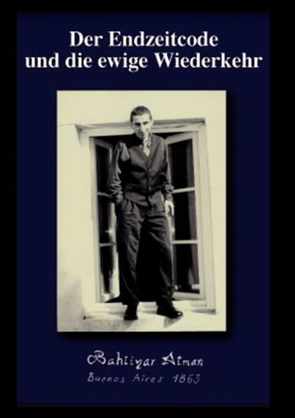 Der Endzeitcode und die ewige Wiederkehr