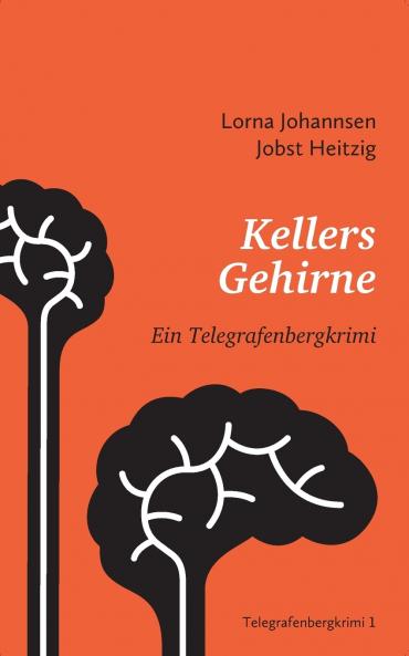 Kellers Gehirne