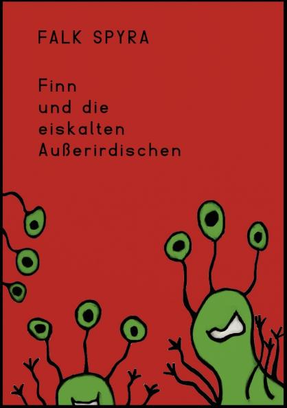 Finn und die eiskalten Außerirdischen