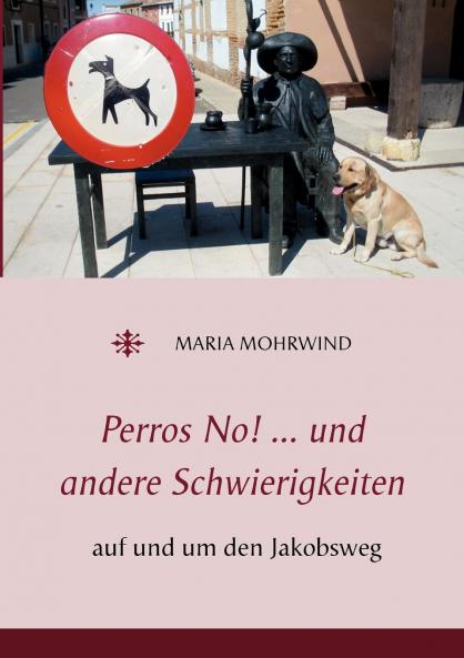 Perros No! ... und andere Schwierigkeiten