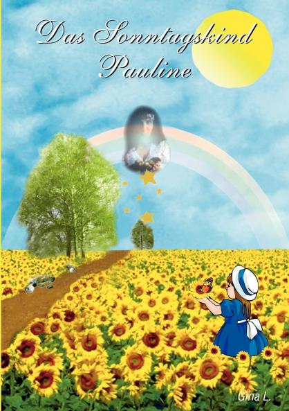 Das Sonntagskind Pauline