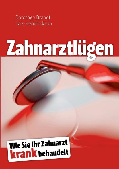 Zahnarztlügen