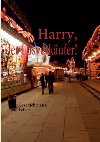 Harry der Losverkäufer!