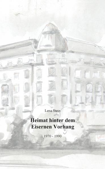 Heimat hinter dem Eisernen Vorhang