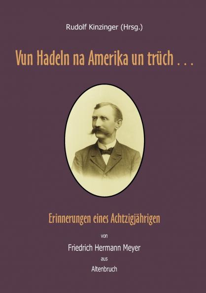 Vun Hadeln na Amerika un trüch . . .